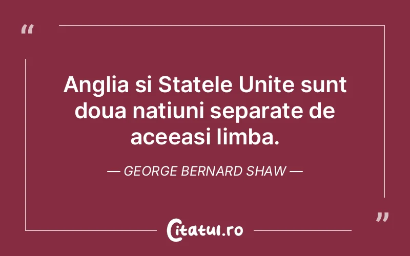 Citat George Bernard Shaw - citate viata