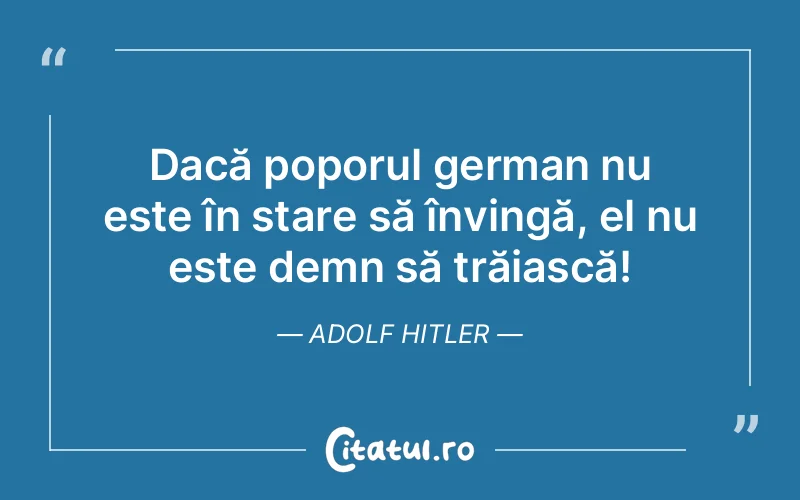 Citat Adolf Hitler - citate viata