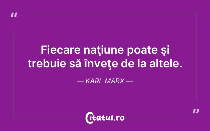 Citat Karl Marx - citate viata
