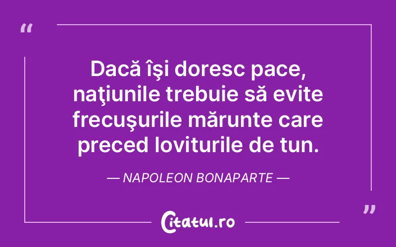 Citat Napoleon Bonaparte - citate viata