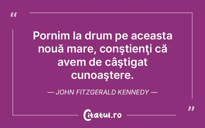 Citat John Fitzgerald Kennedy - citate viata