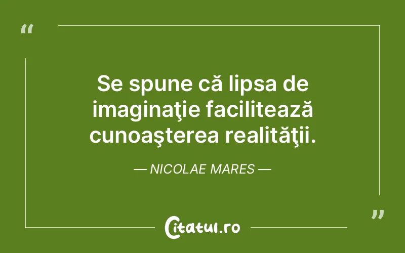 Citat Nicolae Mares - citate viata