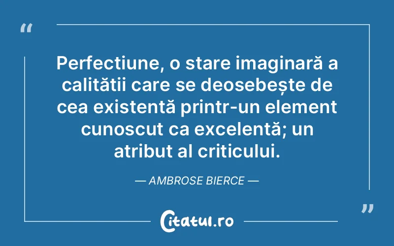Citat Ambrose Bierce - citate viata