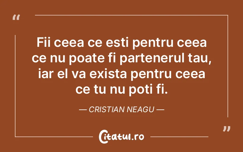 Citat Cristian Neagu - citate viata
