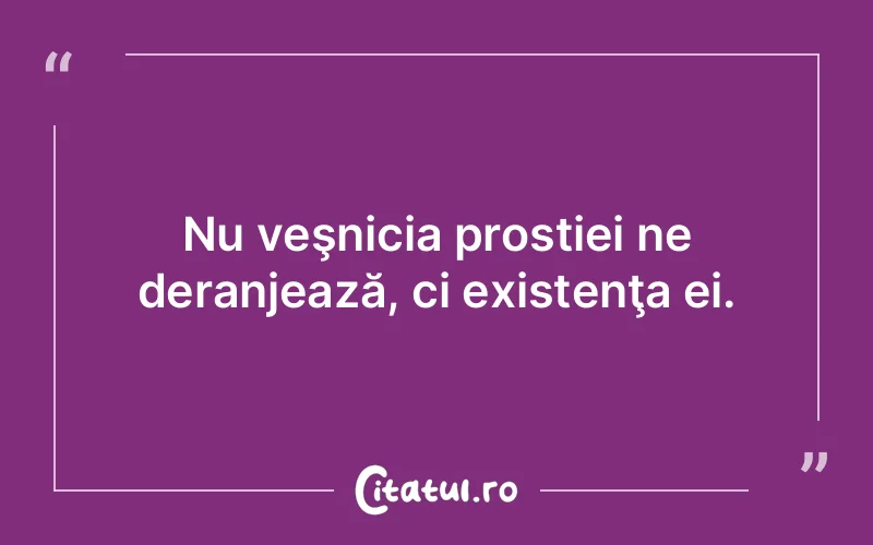 Citat Autor necunoscut - citate viata