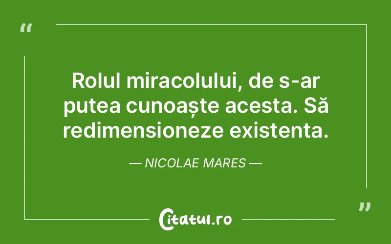 Citat Nicolae Mares - citate viata
