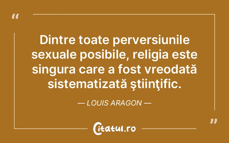 Citat Louis Aragon - citate viata