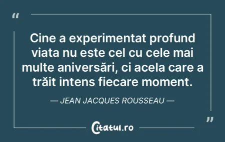 Cine a experimentat profund viața nu es... Cine a experimentat profund viața nu es...
