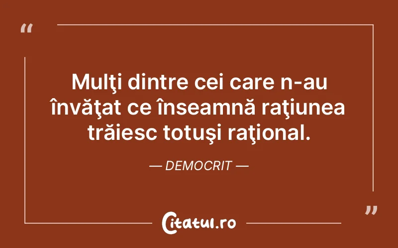 Citat Democrit - citate viata