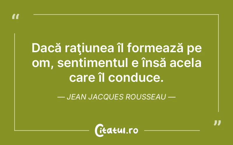 Citat Jean Jacques Rousseau - citate viata