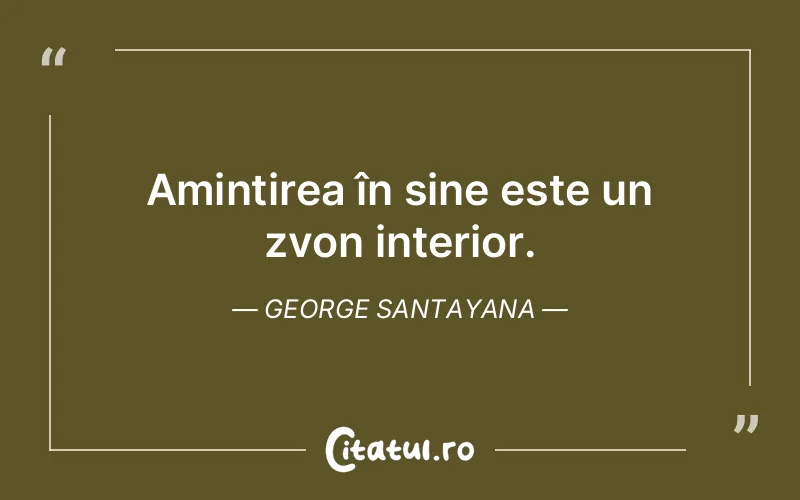 Citat George Santayana - citate viata