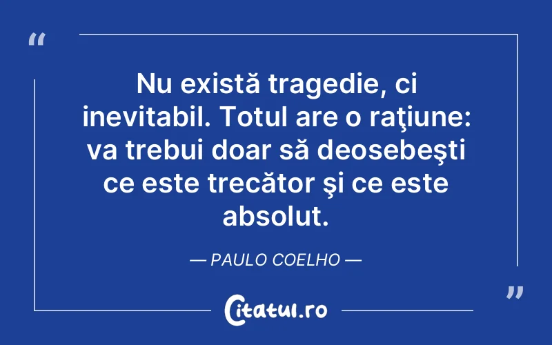 Citat Paulo Coelho - citate viata
