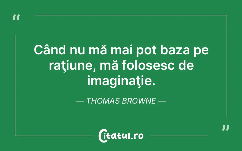Citat Thomas Browne - citate viata