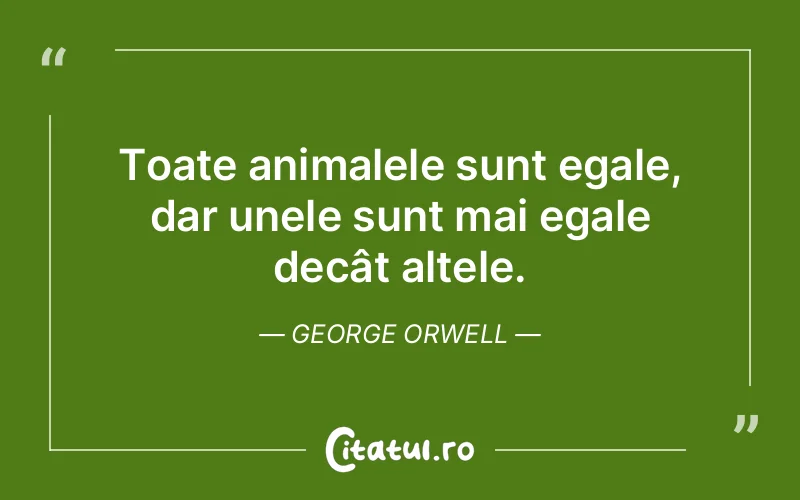 Citat George Orwell - citate viata