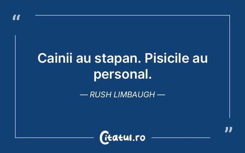 Citat Rush Limbaugh - citate viata