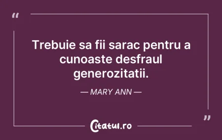 Saracia nu inseamna sa fii falit; saraci... Saracia nu inseamna sa fii falit; saraci...