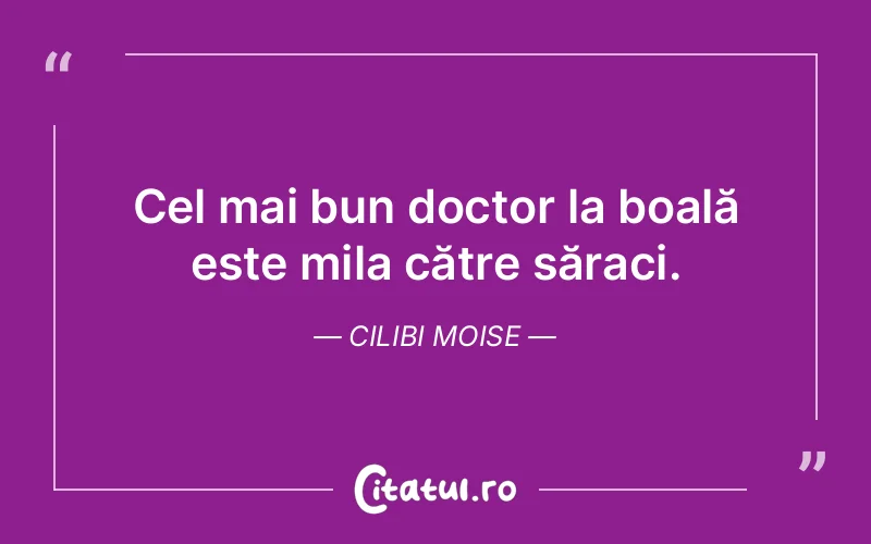 Citat Cilibi Moise - citate viata