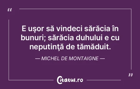 A fi leneş şi a fi sărac au fost dint... A fi leneş şi a fi sărac au fost dint...