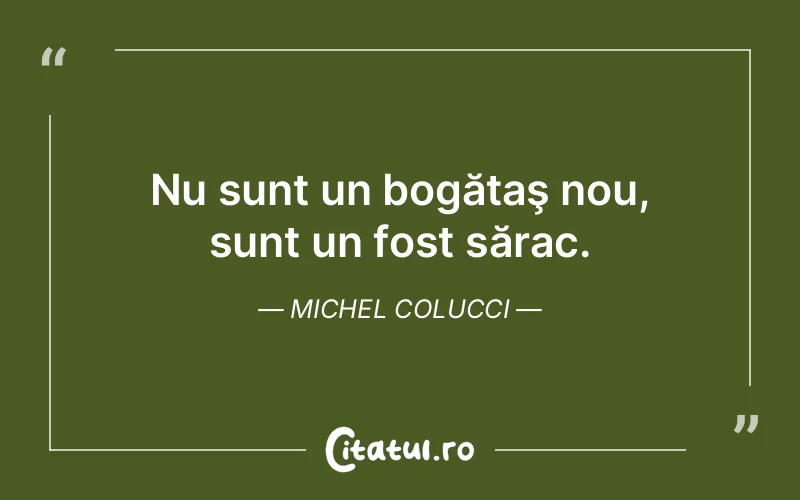 Citat Michel Colucci - citate viata