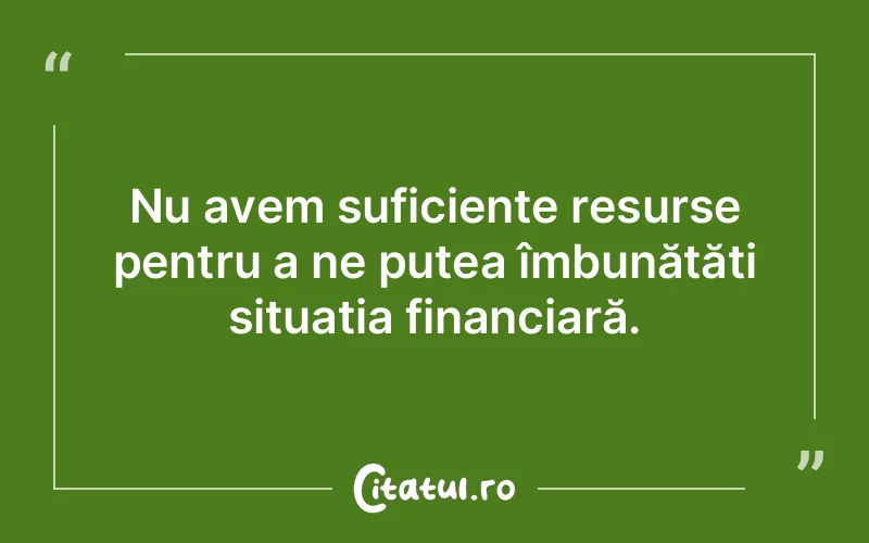 Citat Autor necunoscut - citate viata