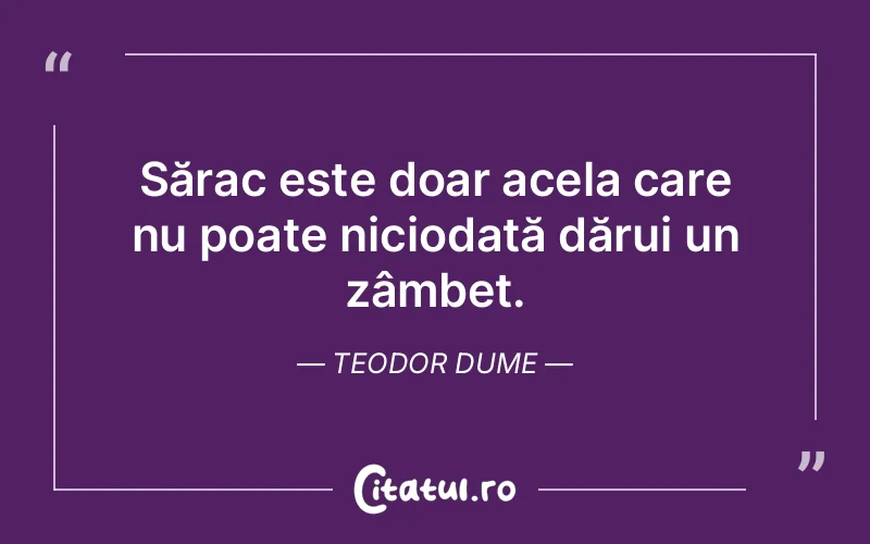 Citat Teodor Dume - citate viata