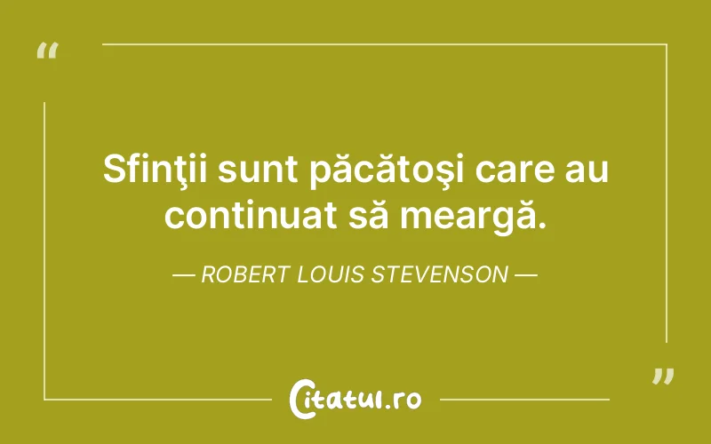 Citat Robert Louis Stevenson - citate viata