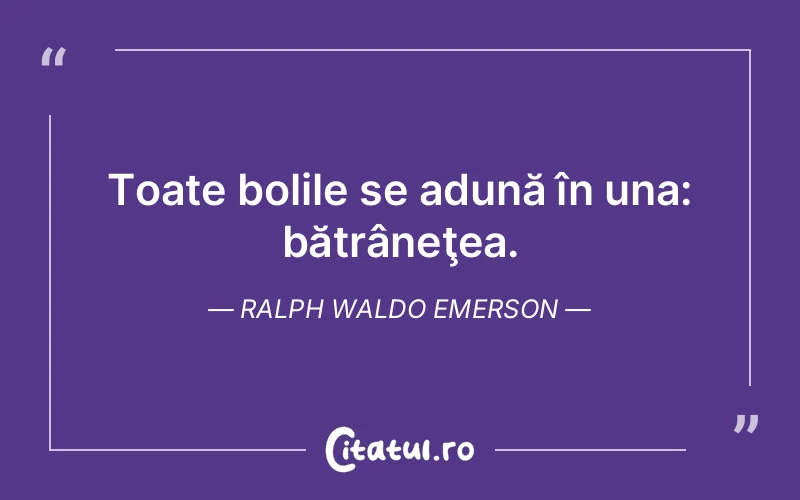 Citat Ralph Waldo Emerson - citate viata