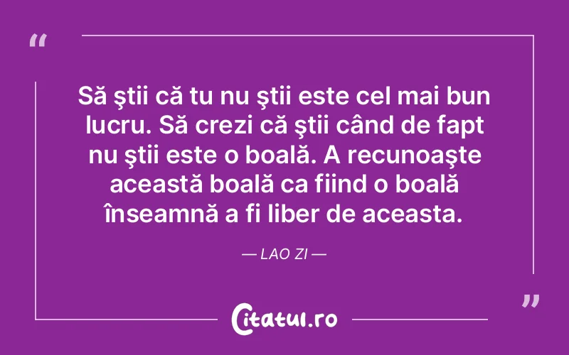 Citat Lao Zi - citate viata