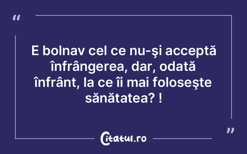 Citat Autor necunoscut - citate viata