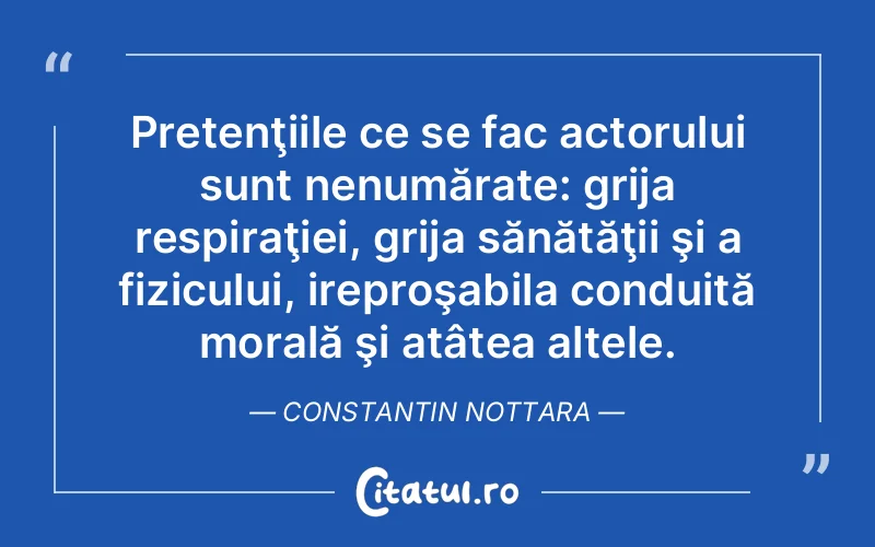 Citat Constantin Nottara - citate viata