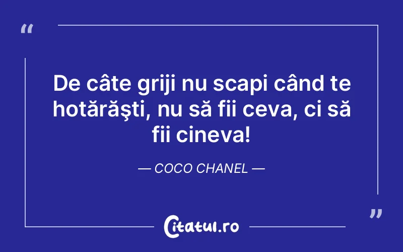 Citat Coco Chanel - citate viata
