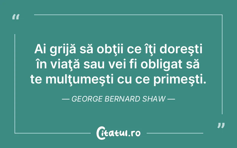 Citat George Bernard Shaw - citate viata