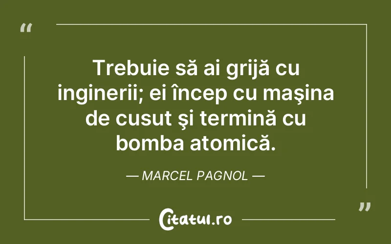 Citat Marcel Pagnol - citate viata