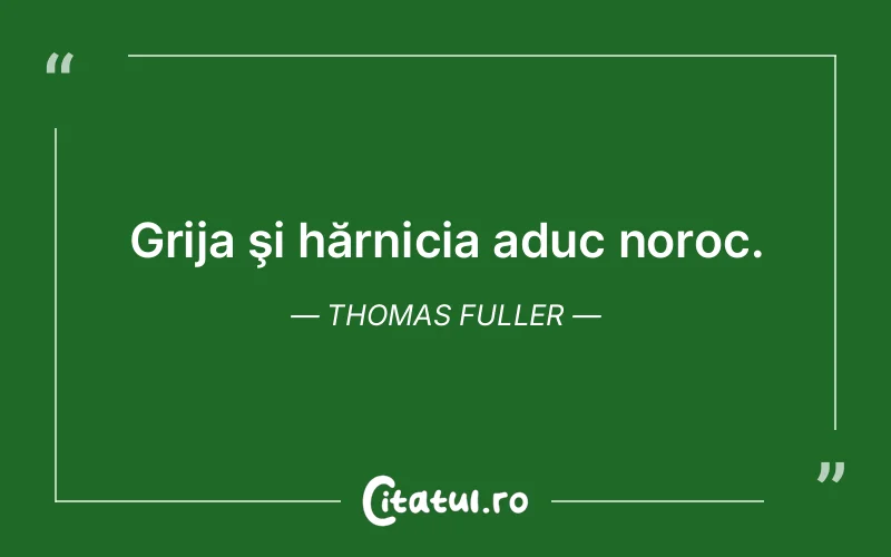 Citat Thomas Fuller - citate viata