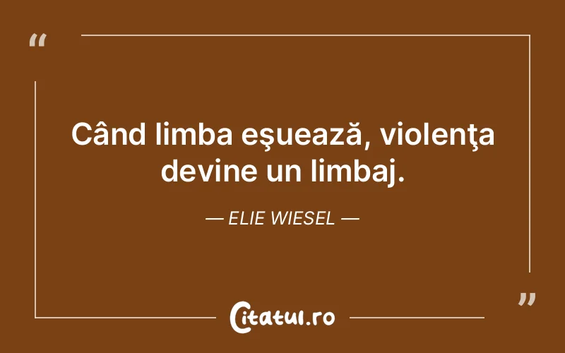 Citat Elie Wiesel - citate viata