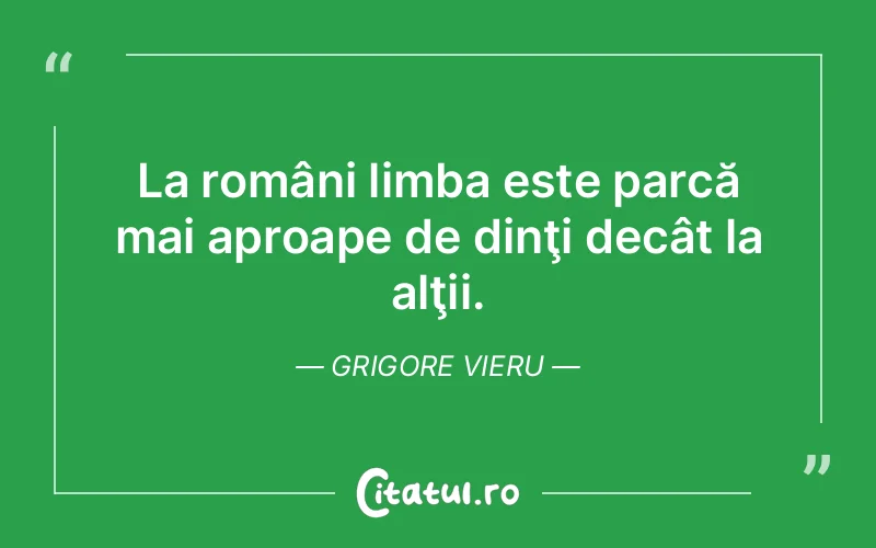 Citat Grigore Vieru - citate viata