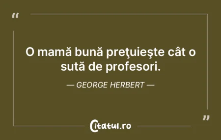 A fi tată e mult, a fi mamă e totul. G...