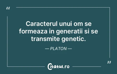 Caracterul este temelia demnitatii perso...