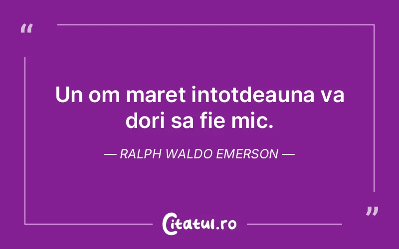 Citat Ralph Waldo Emerson - citate viata