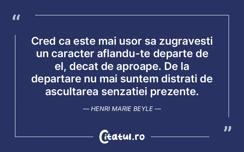 Citat Henri Marie Beyle - citate viata