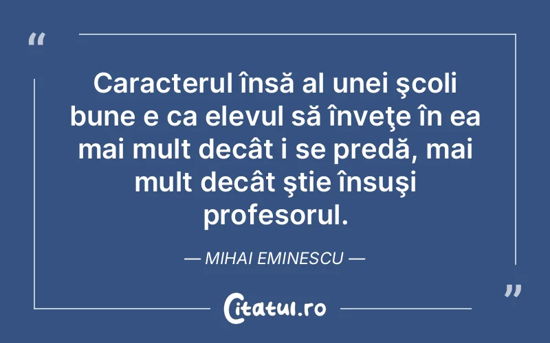 Citat Mihai Eminescu - citate viata