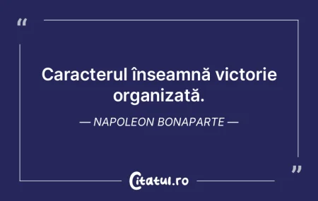 Un caracter este o voinţă perfect educ... Un caracter este o voinţă perfect educ...