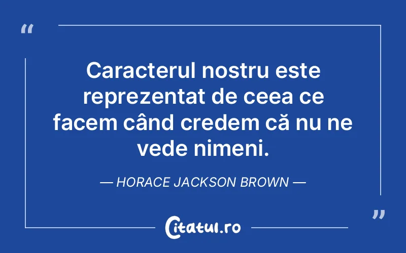 Citat Horace Jackson Brown - citate viata