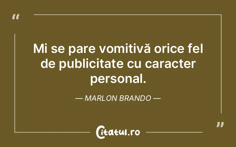 Citat Marlon Brando - citate viata