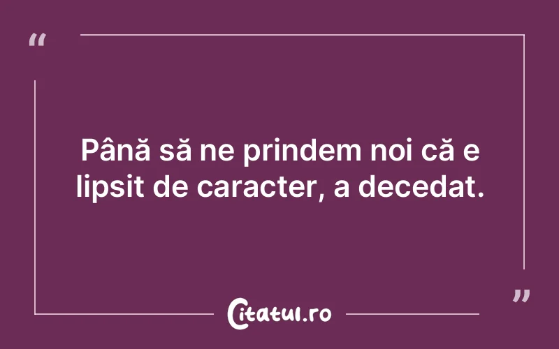 Citat Autor necunoscut - citate viata