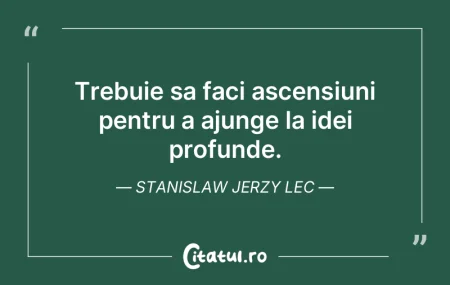 Important este modul cum se naste ideea;... Important este modul cum se naste ideea;...