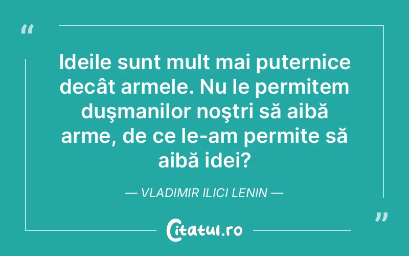 Citat Vladimir Ilici Lenin - citate viata