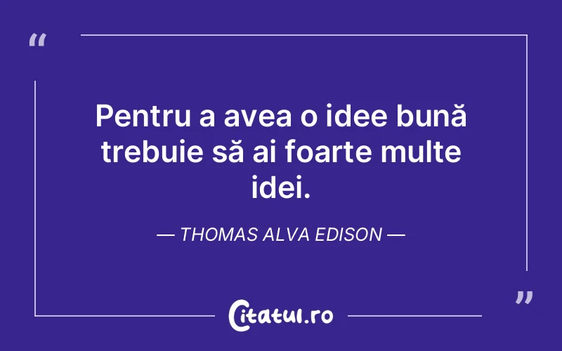 Citat Thomas Alva Edison - citate viata