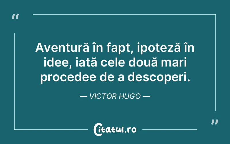 Citat Victor Hugo - citate viata