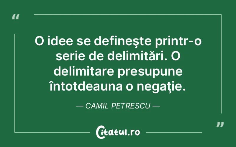 Citat Camil Petrescu - citate viata